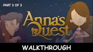 ANNA'S QUEST - Full Game Walkthrough No Commentary Gameplay (Part 3)