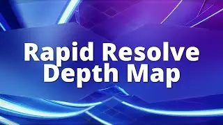 Rapid Resolve - Depth Map