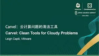 Carvel: Clean Tools for Cloudy Problems - Leigh Capili, VMware