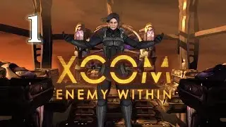 XCOM: Enemy Within - Part 1 [Intro]. Difficulty: Impossible. No Casualties. No commentary.