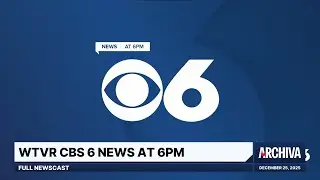 WTVR CBS 6 News at 6PM - Full Newscast | December 25. 2025