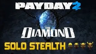 Payday 2 Solo Stealth: The Diamond [Deathwish]