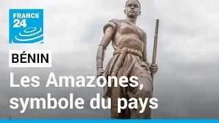 Au Bénin, les Amazones érigées en modèles • FRANCE 24