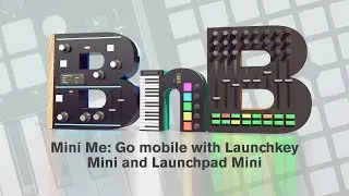 Novation // Beats and Bytes - Mini Me: Launchpad Mini & Launchkey Mini