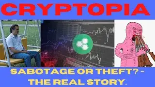 CRYPTOPIA &mdash; Взлом? Саботаж? Многомиллионная кража криптовалюты &mdash; Bitcoin/ETH УШЛИ &mdash; ПРОШЛОЕ/ПОСЛЕДСТВИЯ