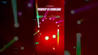 pradeep #dj raniganj #video #reels #shortvideo