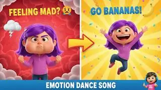 I GO BANANAS! 🍌 Kids Song  Feelings Dance Challenge