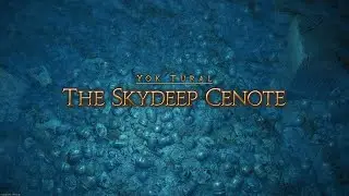 FFXIV Dawntrail - The Skydeep Cenote Level 95 Dungeon