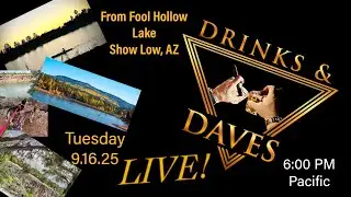 Live from Fool Hollow Lake, Show Low AZ