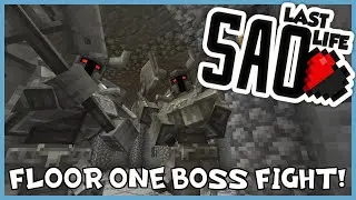 FIRST BOSS BLOODBATH! Minecraft Sword Art Online Last Life