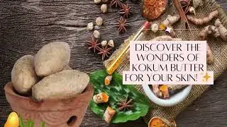 Kokum Butter for Skin and Hair | Natural Moisturiser