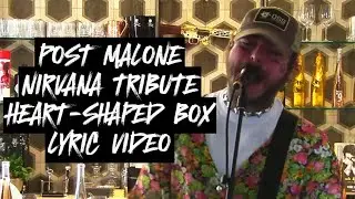 POST MALONE NIRVANA TRIBUTE - HEART-SHAPED BOX - YOUTUBE LIVE PERFORMANCE COVID BENEFIT STREAMING
