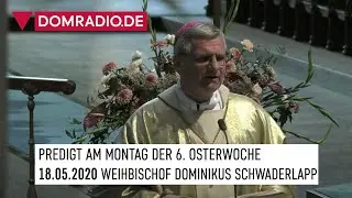 Weihbischof Dominikus Schwaderlapp &uuml;ber Papst Johannes Paul II. &ndash; Predigt Fr&uuml;hmesse 18.05.2020
