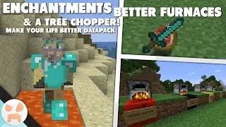 MORE ENCHANTMENTS & BETTER FURNACES! | Make Your Life Better 1.13+ Datapack Showcase