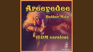 Better Man EDM