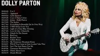 Dolly Parton Greatest Hits Playlist Collection - Best Songs of Dolly Parton Country Hits Of All Time