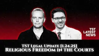 TST Latest News: Legal Update [1.24.25]