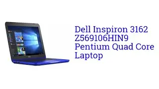 Dell Inspiron 3162 Z569106HIN9 Pentium Quad Core Laptop
