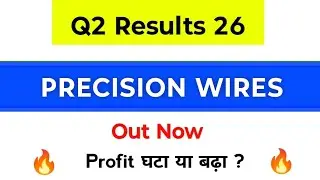 Precision Wire Q2 Results | Precision Wire Results | Precision Wire Share Latest News