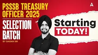 PSSSB Treasury Officer 2025 | Selection Batch | STarting Today | By Gagan Sir