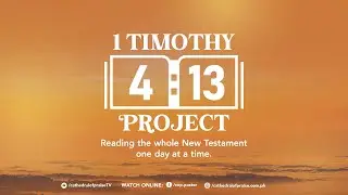 1 Timothy 4:13 Project Ep. 254 (2 Corinthians 13:1-14 & Psalm 104:14-18) - September 11, 2025