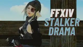 Final fantasy xiv - the stalker drama
