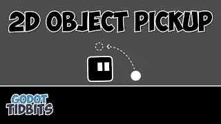 How to make 2D Object Pickup in Godot 4