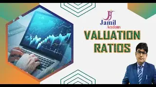 VALUATION RATIO | EPS | PRICE/EARNING RATIO| RATIO | FINANCIAL RATIOS| MEANING| OBJECTIVE |FORMULAE
