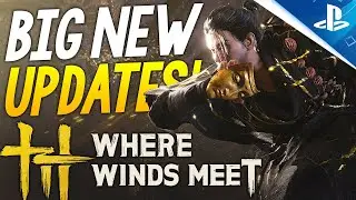 NEW Where Winds Meet UPDATES - HUGE FIXES Revealed, NEW CONTENT and More Where Winds Meet News!