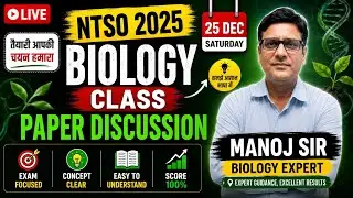 NTSO 2025 Biology LIVE Class | 25 December | Manoj Sir