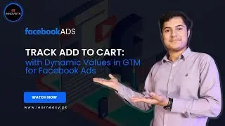 28. Track Add to Cart with Dynamic Values in GTM for Facebook Ads