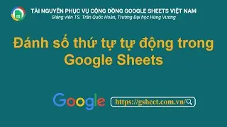 Đánh số thứ tự tự động trong Google Sheets