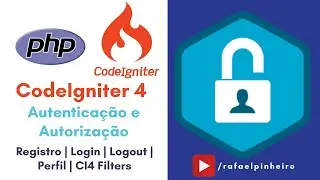 Implementando autenticação e autorização no CodeIgniter 4