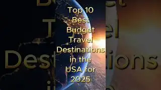 Top 10 Best Budget Travel Destinations in the USA for 2025 #usa #budgettravel #usatravel #traveltips