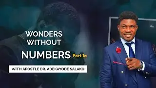 WONDERS WITHOUT NUMBERS (PART 1A) | APOSTLE DR. ADEKAYODE SALAKO | RHIMDCC CANADA