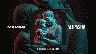 Alipasha - Maman (Feat. Haajit Saretan & CIA) | OFFICIAL TRACK