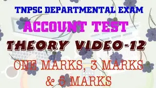 ACCOUNT TEST/THEORY VIDEO - 12 / DEPARMENTAL EXAM/ONE MARKS   137/152/124 /122