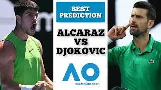 Carlos Alcaraz vs Novak Djokovic | Australian Open 2026 | Tennis Prediction