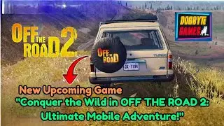 Conquer the Wild in OFF THE ROAD 2:Ultimate Mobile Adventure!