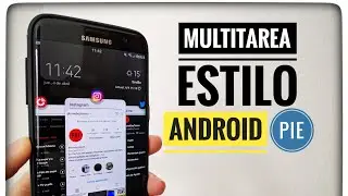 C&oacute;mo tener la Multitarea estilo ANDROID 9 PIE en tu Dispositivo Samsung | NO ROOT
