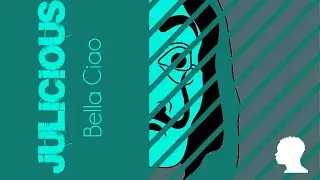 Julicious Bella Ciao