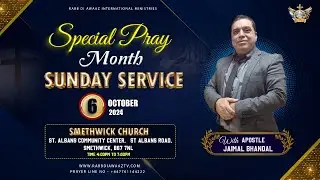 SPECIAL PRAY SUNDAY | APOSTLE JAIMAL BHANDAL | RDA CHURCH SMETHWICK | RDA MINISTRIES INTERNATIONAL