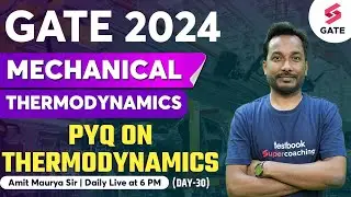 Thermodynamics Previous Year Question Paper | GATE 2024 Mechanical Lecture | Amit Maurya Sir