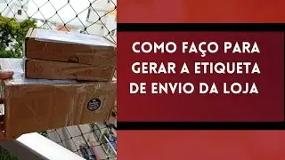 Como fa&ccedil;o para gerar a etiqueta de envio #:revenda #modaintima #empreendedorismo #rendaextra 