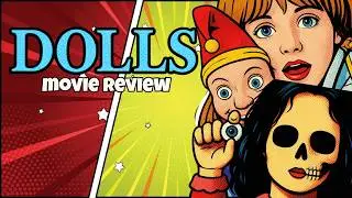 Dolls | Quick Movie Review