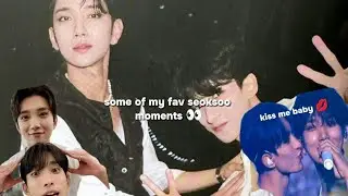 My fav seoksoo moments