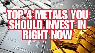 Top 4 Metals You Should Invest in Right Now: Gold, Silver, Platinum, and Palladium