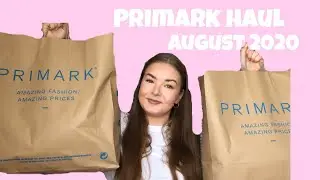 PRIMARK HAUL | AUGUST 2020