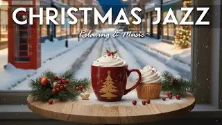 Christmas Jazz Music 2026 🎄☕ Bossa Nova Instrumental & Relaxing Jazz for the Holidays.