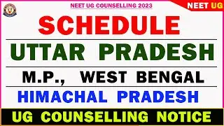NEET UG Counselling Schedule for U.P.🔥 M.P & Himachal Pradesh🔥🔥